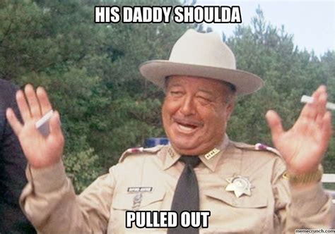 Lol Smokey And The Bandit Buford T Justice Quotes Jackie Gleason
