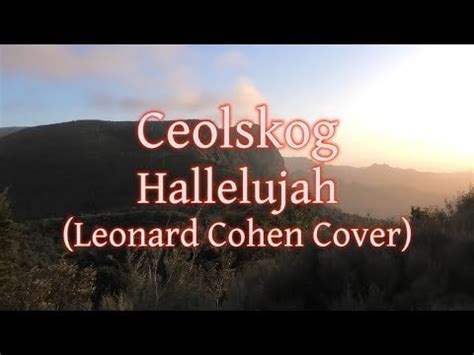 Metal Cover of Hallelujah (the Leonard Cohen version; not Jeff Buckley ...