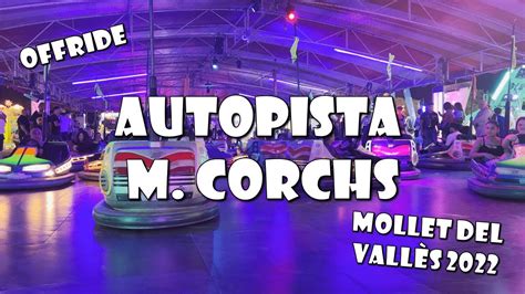 AUTOPISTA M CORCHS Feria de Mollet del Vallès 2022 YouTube