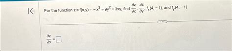 Solved For The Function Z F X Y X3 9y2 3xy ﻿find