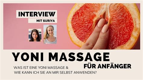 Yoni Massage Für Anfänger Was Ist Eine Yoni Massage Und Wie Kann Ich