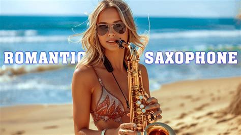 Música Romántica Relajante De Saxofón Las Mejores Canciones De Amor