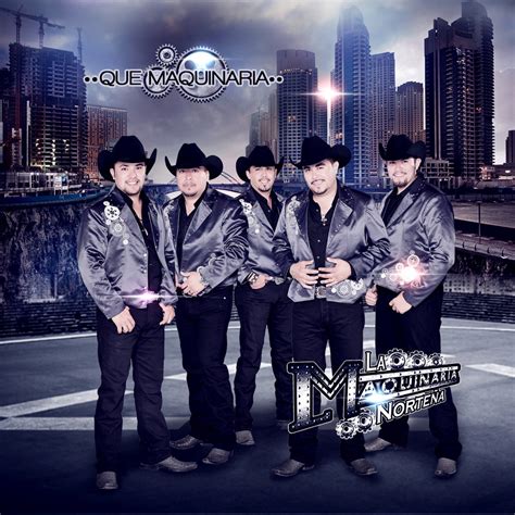 Que Maquinaria By La Maquinaria Norte A On Apple Music