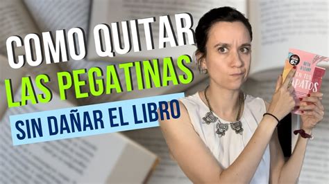 Como Quitar Las Pegatinas De Los Libros Sin Da Arlos Youtube