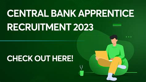 Central Bank Apprentice Recruitment Get Details Here