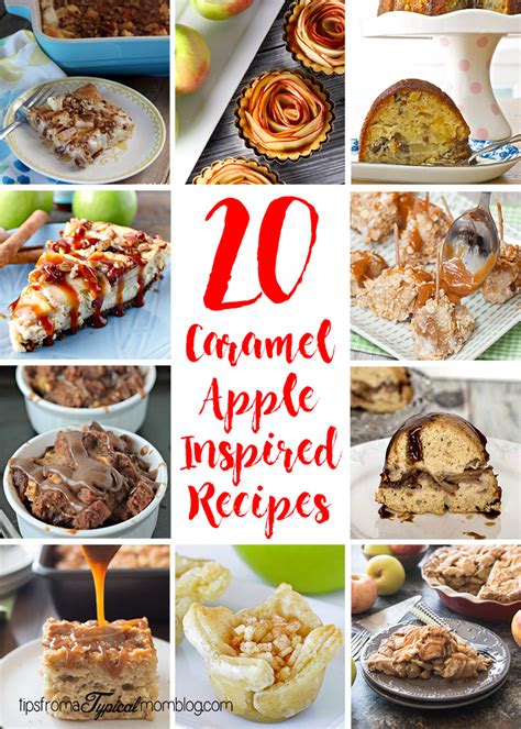 20 Caramel Apple Inspired Recipes - Tips from a Typical Mom