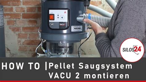 Pellet Saugsystem VACU 2 Montieren So Einfach Gehts Silos24 YouTube