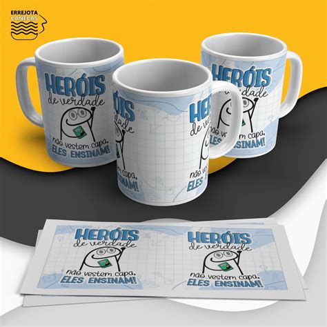 Caneca Flork Heróis De Verdade Não Vestem Capa Eles Ensinam2 no Elo7