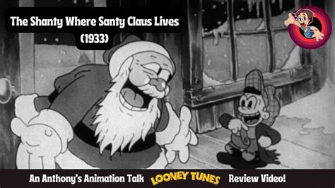 The Shanty Where Santy Claus Lives An Anthony S Animation Talk