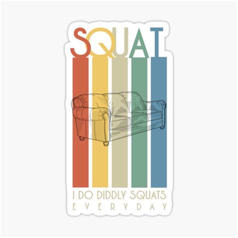 Squat I Do Diddly Squats Everyday Meme Design Sticker For Sale By