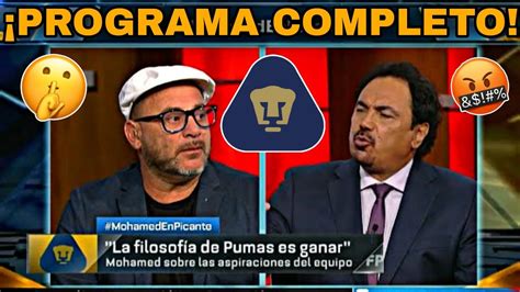 🔥antonio Mohamed En Futbol Picante Programa Completo LlegarÍa A Pumas Refuerzos Pumas 2023