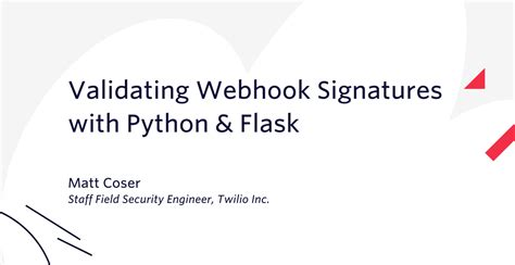 Validating Webhook Signatures With Python And Flask