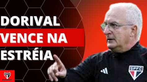 São Paulo Vence Na Reestréia de Dorival Junior SPFC Diariamente YouTube