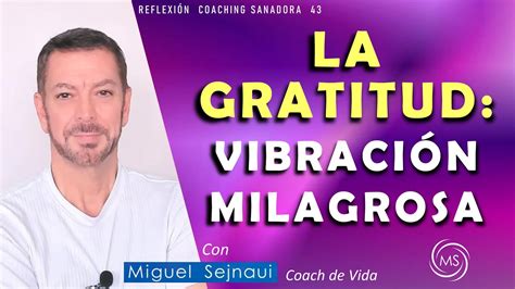 La Gratitud Vibraci N Milagrosa Reflexi N Coaching Sanadora Con