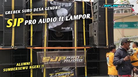 Sjp Pro Audio Ft Lampor Alumninya Sumbersewu Ikut Serta Acara Grebek