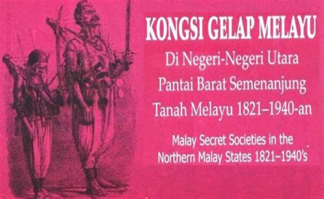 Wujudnya Kongsi Gelap Melayu Pada Tahun