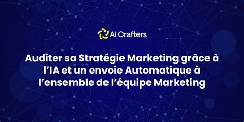 Auditer Sa Strat Gie Marketing Gr Ce Lia Et Un Envoie Automatique