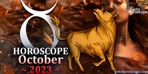 Taurus Horoscope For October Gotohoroscope