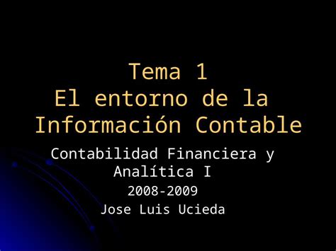 Ppt Tema El Entorno De La Informaci N Contable Contabilidad