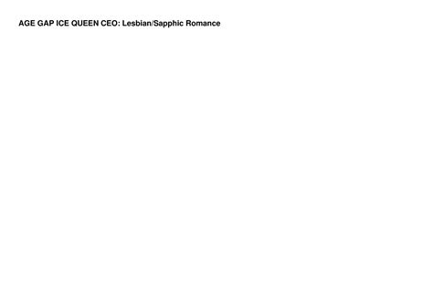 PDF AGE GAP ICE QUEEN CEO Lesbian Sapphic Romance Communications
