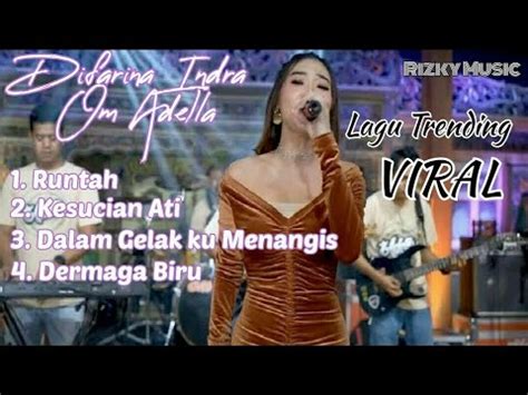 Difarina Indra Om Adella Full Album Youtube