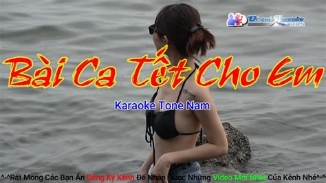 Bài Ca Tết Cho Em Karaoke Tone Nam Dễ Hát Nhất Không có quảng cáo