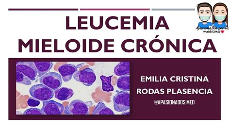 HematologÍa Leucemia Mieloide CrÓnica Emilia Cristina Rodas