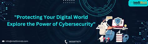 Securing Your Digital World The Power Of Cybersecurity