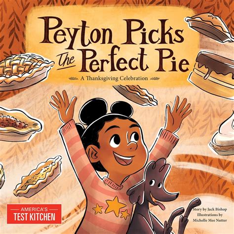 Peyton Picks The Perfect Pie By Jack Bishop Book Review