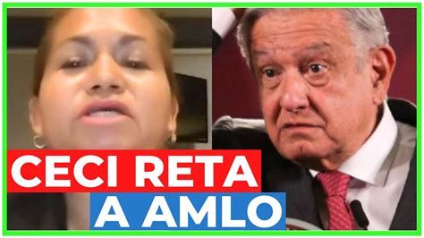 La Demoledora Respuesta De Ceci Flores A Amlo Y Mart Batres Por