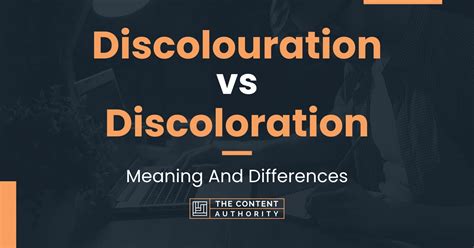 Discolouration vs Discoloration: Meaning And Differences