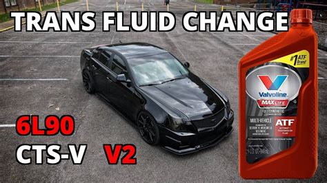 How To Change Trans Fluid In A Cadillac Cts V Automatic