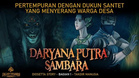 Pertempuran Dengan Dukun Santet Yang Menyerang Warga Daryana Putra