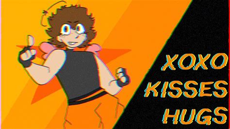 Xoxo Kisses Hugs Animation Meme Youtube