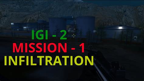 IGI 2 Covert Strike Mission 1 Infiltration Gameplay Walkthrough