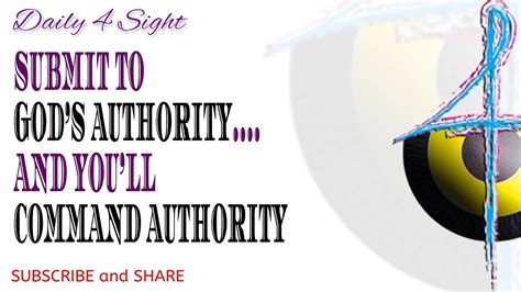 Submit To Gods Authority… And Youll Command Authority Youtube