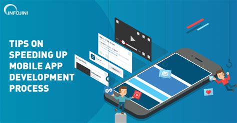 Tips On Speeding Up Mobile App Development Process Infojini Consulting