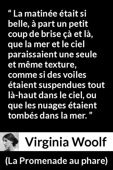 Virginia Woolf La matinée était si belle à part un petit