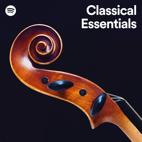 Classical Essentials Spotify Playlist