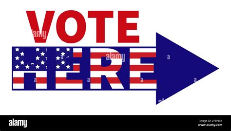 Patriotic Voting Sign With The Words Vote Here With An Arrow The