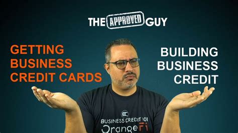 Getting Business Credit Cards Vs Building Business Credit Youtube