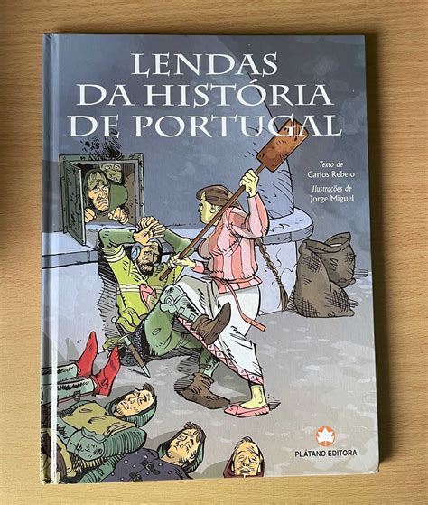 Lendas Da Hist Ria De Portugal Carlos Rebelo Loures Olx Portugal