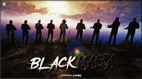 INTRODUCING BLACK MAFIA GTA 5 ROLEPLAY CINEMATIC VIDEO MERP 4