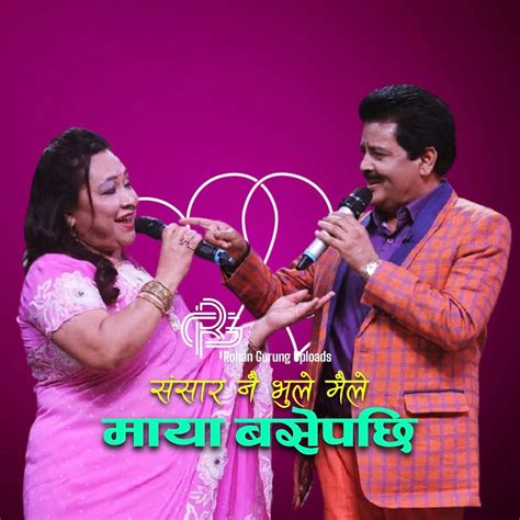 Udit Narayan Jha And Sangita Rana Sansar Nai Bhule Maile Original