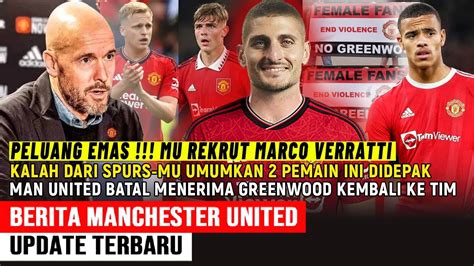 Gerak Cepattuntaskan Marco Veratti Ke Mu Ten Hag Depak Pemain