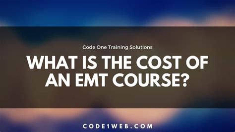 What Is The Cost Of An Emt Course Code One Cpr Training
