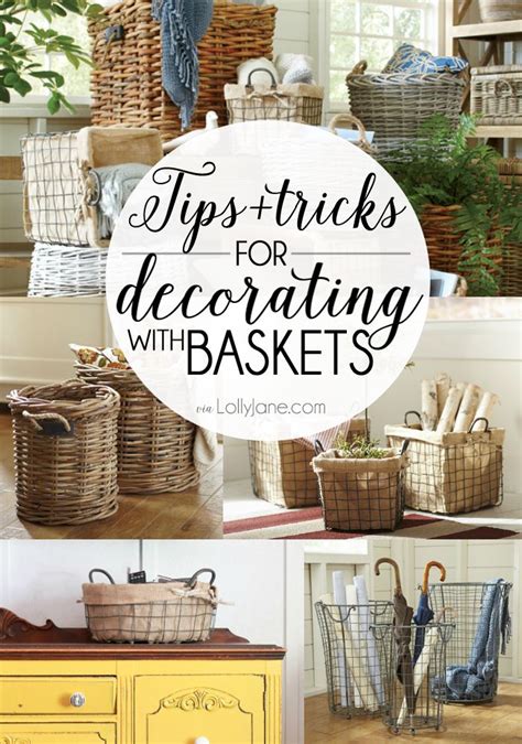 Tips Tricks For Decorating With Baskets Decorate With Baskets Home