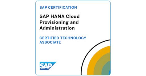 SAP Certified Technology Associate SAP HANA Cloud Provisioning And