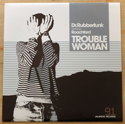 Trouble Woman Feat Roachford Dr Rubberfunk