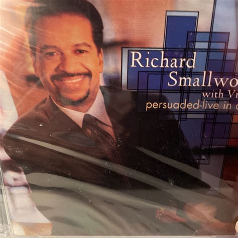 Persuaded Live In Dc By Richard Smallwood Cd Sep 2001 Verity New